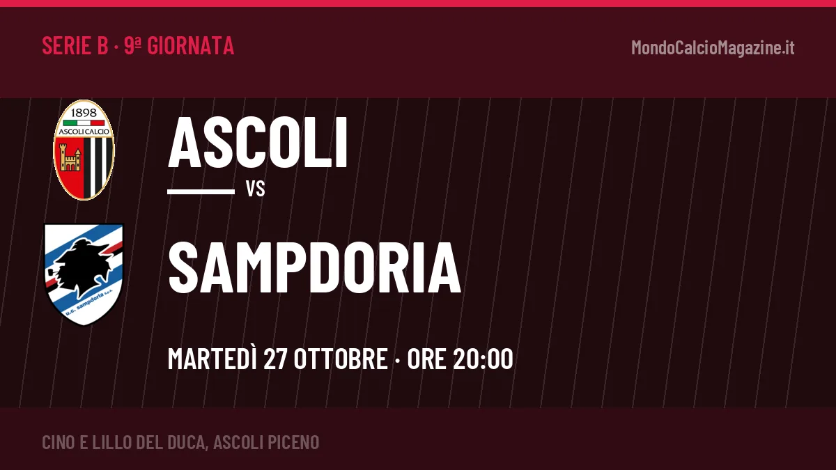 Pronostico Ascoli Sampdoria: quote, precedenti e come arrivano le due squadre