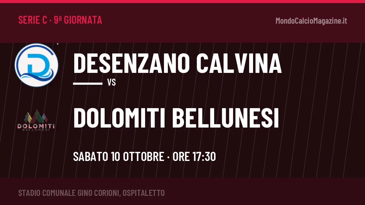 Desenzano Calvina-Dolomiti Bellunesi, Serie C: probabili formazioni, quote e dove vedere la partita in TV e streaming