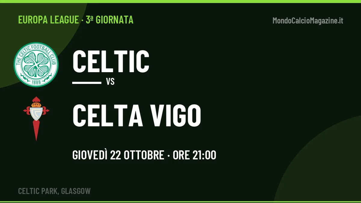 Celtic-Celta Vigo (gio 22/10 ore 21:00): probabili formazioni, statistiche e quote